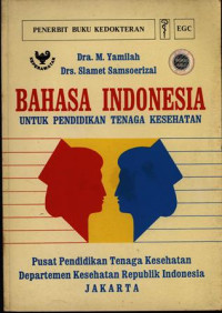 Image of Bahasa Indonesia untuk Pendidikan Tenaga Kesehatan