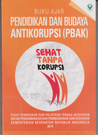 Buku Ajar Pendidikan dan Budaya Antikorupsi (PBAK) Tahun 2014