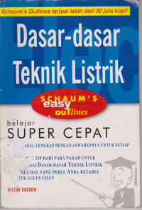 Dasar-dasar Teknik Listrik : belajar super cepat
