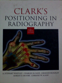 Image of Clark'S Positioning In Radiography  twelve editions