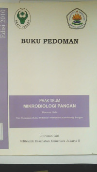 Image of Buku Pedoman Praktikum Mikrobiologi Pangan : buku ajar jurusan gizi