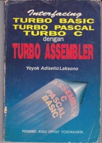 Image of Interfacing Turbo Basic Turbo Pascal Turbo C dengan Turbo Assembler