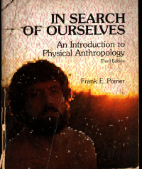Image of In Search of Ourselves An Introduction to Physical Anthropologi