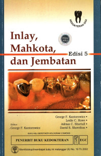 Inlay, Mahkota, dan Jembatan Edisi 5