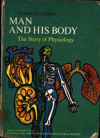 Man and His Body The Story of Psysiology
