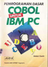 Pemrograman Dasar Cobol untuk IBM PC Jilid 1