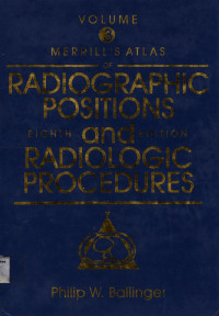 Image of Merrill Atlas of Radiographic Positions and Radiologic Procedures : Volume Three Eleventh Edition