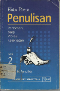 Image of Buku Pintar Penulisan : pedoman bagi profesi kesehatan Edisi 2