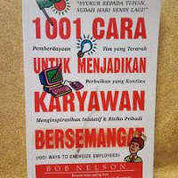 1001 Cara Untuk Menjadikan Karyawan Bersemangat