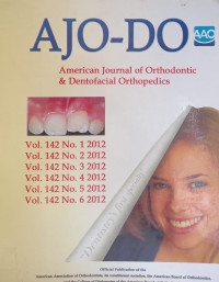 The American Journal of Orthodontics and Dentofacial Orthopedics Volume 142 No.1 - 6 Tahun 2012