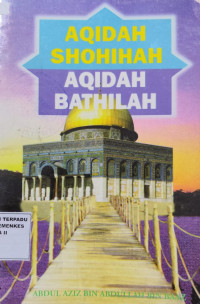 Image of AQIDAH SHOHIHAH AQIDAH BATHILAH