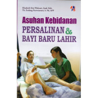 Image of Asuhan Kebidanan Perasalinan & Bayi Lahir