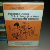 Beberapa Aspek Pokok Pengujian Mutu Perbekalan farmasi
