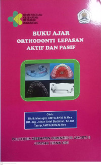 Buku Ajar Orthodonti Lepasan Aktif dan Pasif 2019