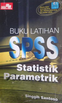 Buku Latihan SPSS Statistik Parametrik