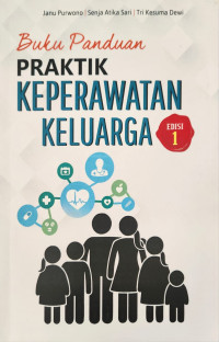 Image of Buku Panduan Praktik Keperawatan Keluarga