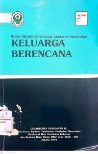 Buku Pedoman Petugas Fasilitas Pelayanan Keluarga Berencana