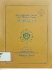 Buku Pedoman Praktek Ilmu Bahan Majkanan Serealea