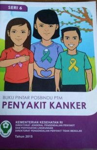 Buku Pintar Posbindu PTM : Penyakit Kanker