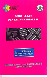Image of Dental Materials II : Serial Buku Ajar Teknik Gigi No.019 TG
