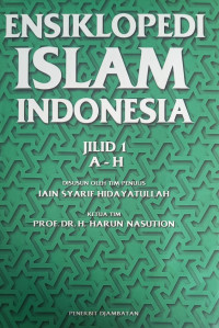 Ensiklopedi Islam Indonesia Jilid 1 A - H