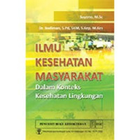 Image of Ilmu Kesehatan Masyarakat Dalam Konteks Kesehatan Lingkungan