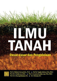 Ilmu Tanah Dasar-dasar dan Pengelolaan