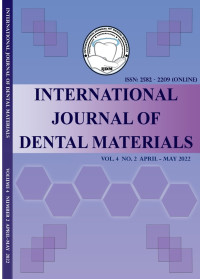 International Journal Of Dental Materials Vol.4 No. 2 2022