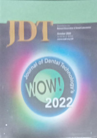 Journal Dental Technology (JDT), Vol 39 No.8 ( Oktober) 2022