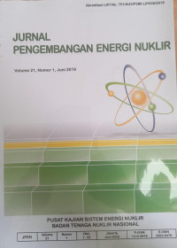 Jurnal Pengembangan Energi Nuklir Vol. 21 No. 1 Juni 2019