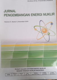 Jurnal Pengembangan Energi Nuklir Vol. 21 No. 2 Desember 2019