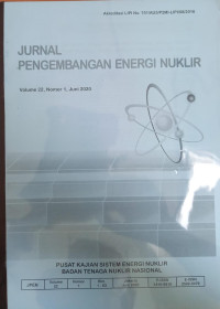 Jurnal Pengembangan Energi Nuklir Vol. 22 No. 1 Juni 2020