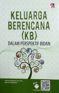 Image of Keluarga berencana ( KB ) : Dalam Perspektif Bidan