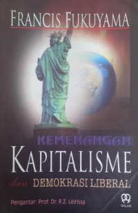 Kemenangan Kapitalisme dan Demokrasi Liberal