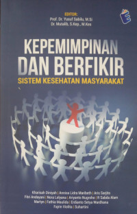 Kepemimpinan dan Berfikir Sistem Kesehatan Masyarakat
