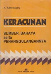 Image of Keracunan : Sumber Bahaya serta Penaggulangannya