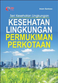 Image of Kesehatan Lingkungan Permukiman Perkotaan