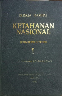 Ketahanan Nasional Konsepsi dan Teori 1 Himpunan Lemhanas