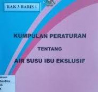 Kumpulan Peraturan Tentang Air Susu Ibu Ekslusif