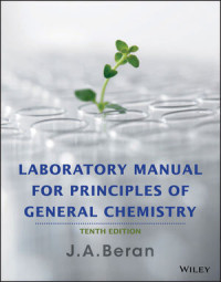 LABORATORY MANUAL FOR PRINCIPLES OF GENERAL CHEMISTRY