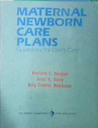 Maternal Newborn Care Plans: Guidelines for Client Care