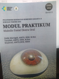 Image of MODUL PRAKTIKUM Maksilo Fasial Ekstra Oral