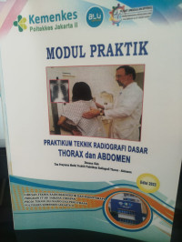 Image of MODUL PRAKTIKUM TEKNIK RADIOGRAFI DASAR THORAX DAN ABDOMEN