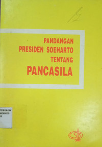 Pandangan Presiden Soeharto Tentang Pancasila
