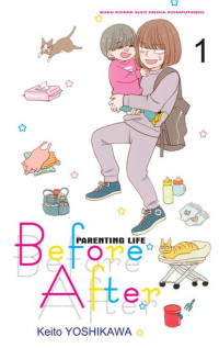 Image of Parenting Life: Before After