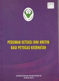 Pedoman Deteksi Dini Kretin Bagi Petugas Kesehatan