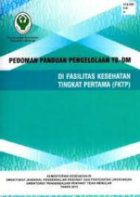 Image of Pedoman Panduan Pengelolaan TB-DM di Fasilitas Kesehatan Tiingkat Pertama(FKTP)