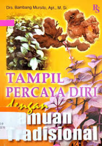 TAMPIL PERCAYA DIRI dengan Ramuan Tradisional