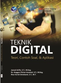 Teknik Digital : teori, contoh soal, dan aplikasi