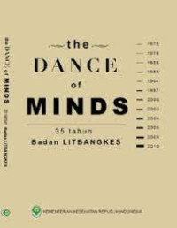the DANCE of MINDS 35 tahun Badan LITBANGKES Cetakan Ke 2